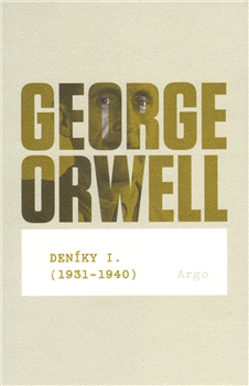 George Orwell: Deníky I.
