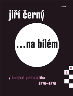 jiri-cerny...na-bilem-2-hudebni-publicistika-1970-1979_cover