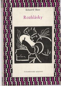 Eduard Bass: Rozhlásky, Československý spisovatel 1957 (obálka Zdenka Seydla). Repro archiv