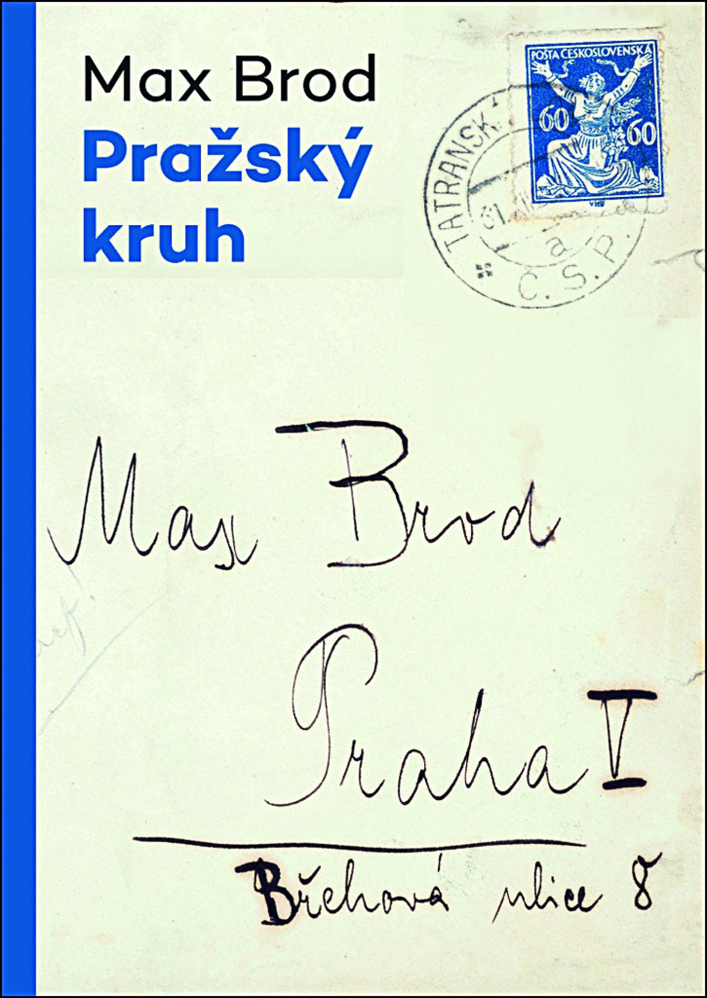 Max Brod. Pražský kruh
