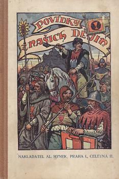 Josef Flekáček: Povídky z našich dějin. Drobné povídky dějepisné.Vydal nakladatel Alois Hynek,knihkupec v Praze.